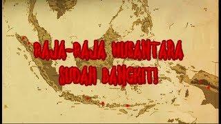 Raja-Raja Nusantara Sudah Bangkit dan Menempat pada Wadah Manusia?