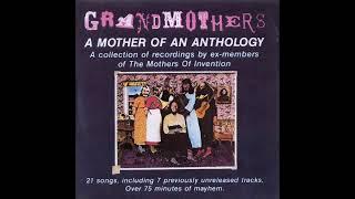 The Grandmothers Of Invention - 1993 - A Mother of An Anthology.