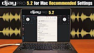 Djay Pro 5.2 for Mac Recommended Settings