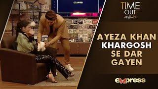 Ayeza Khan Khargosh Se Dar Gayen  Danish Taimoor  Time Out With Ahsan Khan  Express TV  IAB2G