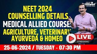 NEET 2024 Counselling Details  Medical allied courses  Agriculture Veterinary Ayurveda & Homeo