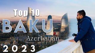 Top 10 Best Places to visit Baku Azerbaijan 2023   English All Baku In One Video   Baijan Travels
