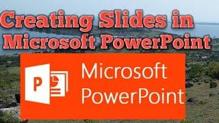 Creating slides in Microsoft PowerPoint