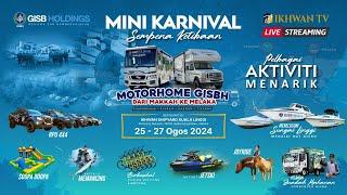 LIVE MINI KARNIVAL SEMPENA KETIBAAN MOTORHOME GISBH DARI MAKKAH KE MELAKA HARI KE 2 SESI 2