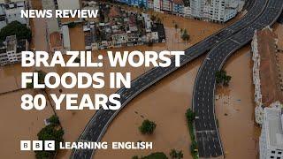 Brazil Worst floods in 80 years BBC News Review