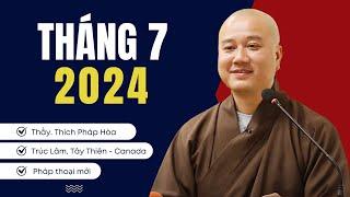 Pháp thoại tháng 72024 - Thầy Thích Pháp Hòa