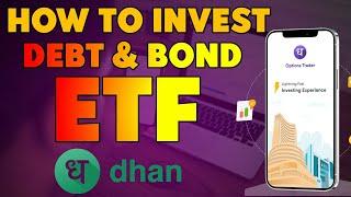 How to invest Bond ETF in Dhan App  How to invest Debt ETF in Dhan App @DhanHQ