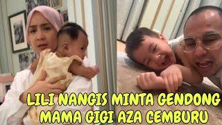 DETIK² LILY NANGIS MINTA GENDONG MAMA GIGI AZA CEMBURU