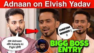 Adnaan 07 Wild Card Entry in Bigg Boss   Elvish Yadav on Adnaan Shaikh  Kataria Vs Adnaan Fight