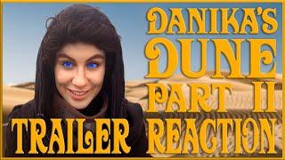 Danikas DUNE 2 Trailer Reaction