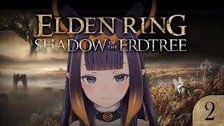 【Elden Ring Shadow of the Erdtree】 THE ADVENTURE IS OUT THERE ty Past Ina 【SPOILER WARNING】【#2】
