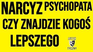 CZY NARCYZ ZNAJDZIE KOGOŚ LEPSZEGO #narcyz #psychologia #rozwój #romans #motywacja #npd #manipulacja