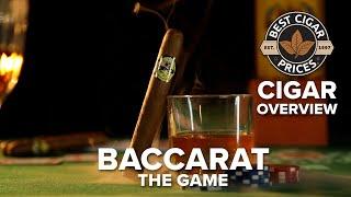 Baccarat the Game Cigar Overview