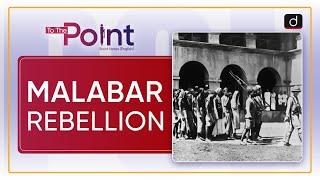 Malabar Rebellion - To The Point  Drishti IAS English