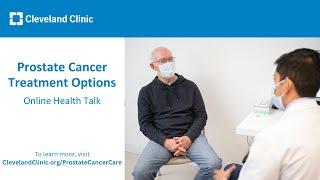 Prostate Cancer Treatment Options  Online Health Talk 2023