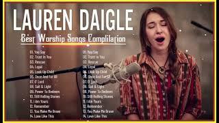 New 2023 Best Playlist Of Lauren Daigle Christian Songs  Ultimate Lauren Daigle Full Album