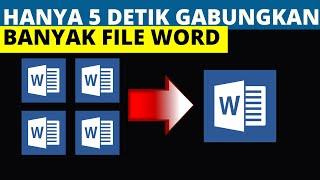 CARA GABUNGKAN BANYAK FILE WORD TANPA APLIKASI TAMBAHAN - TEACH ID