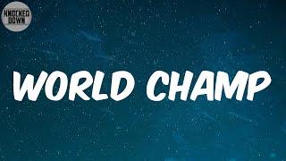 World Champ Lyrics - Marlon Craft