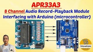 APR33A3 Module Interfacing with Arduino  8 Channel Audio Recording and Playback Using Arduino