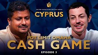 Pot Limit Omaha CASH GAME  Episode 3 - Triton Poker Cyprus II 2022