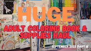 September HUGE Coloring Book & Supplies Haul Part III #coloring #coloringbooks #artsupplies #hauls