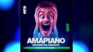 Amapiano  Hits  2024  MixTape  Audio  Echo Dj 