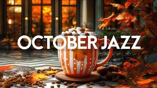 Autumn Ambience in Cafe with Jazz & October Bossa Nova  Positive Jazz Music for Good Mood All Day