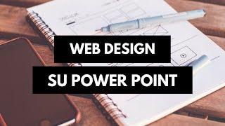 Come fare web design su PowerPoint - Tutorial ita
