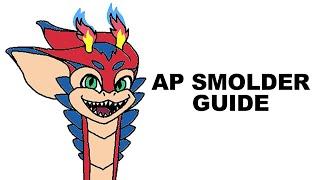 A Glorious Guide to AP Smolder