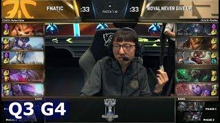 Fnatic vs Royal Never Give Up  Game 4 Quarter Finals S7 LoL Worlds 2017  FNC vs RNG G4