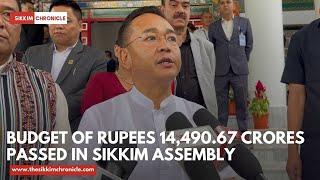 Budget of Rupees 14490.67 crores passed in Sikkim Assembly