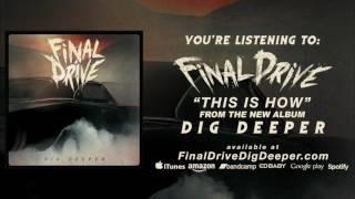 Final Drive - This Is How Audio