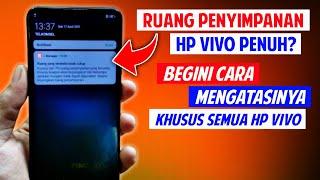 Cara Agar Ruang Penyimpanan Semua Hp Vivo Tidak Cepat Penuh