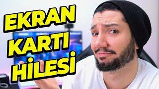 LAPTOPLARDAKİ EKRAN KARTI HİLESİ