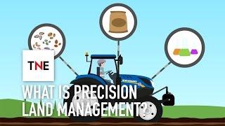 What is Precision Land Management and how will it feed the future?  The New Economy