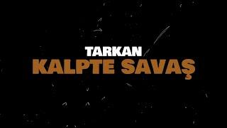 TARKAN - Kalpte Savaş Official Visualiser