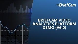 BriefCam Video Analytics Platform v6.0 Demo