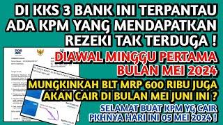 DI KKS 3 BANK INI ADA KPM YG DAPAT REZEKI TAK TERDUGA️BLT MRP 600 RB APA JUGA CAIR MEI JUNI INI️