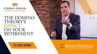 The Domino Theorys Impact On Your Retirement  How To Protect Your Retirement From A Market Crash