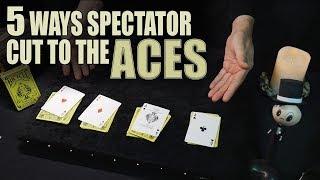 5 ways to find the aces - Spectator cut to the aces