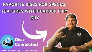 Re-Connected March 21st 2024 Favorite Discs for Special Features with Bearded Film Guy