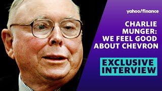 Charlie Munger We feel good about Chevron