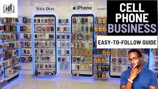 How to Easily Start a Cell Phone Business  Starting a Smartphone Business