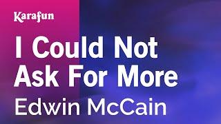 I Could Not Ask For More - Edwin McCain  Karaoke Version  KaraFun