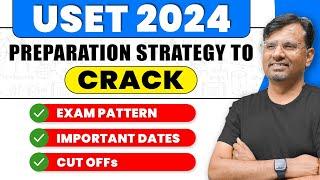 USET 2024  Exam Pattern Exam Dates CutOff & Eligibility  USET Latest Update By GP Sir