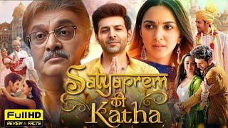 Satyaprem Ki Katha Full Movie  Kartik Aaryan  Kiara Advani  HD Facts & Review
