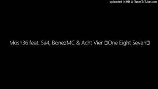 Mosh36 feat. Sa4 BonezMC & Acht Vier One Eight Seven