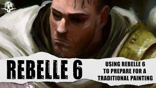 Rebelle 6 Thoughts - Lets Prepare An Oil Painting Part 1 of 2