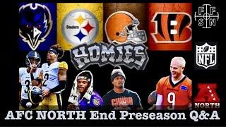 The Homies “AFC NORTH End of Preseason Q&A”