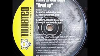 Funky Green Dogs - Fired Up Murks Original Groove - 1996